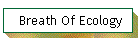 Breath Of Ecology